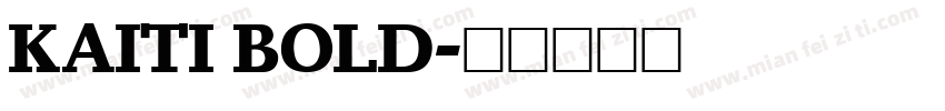 KAITI BOLD字体转换